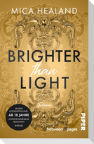 Brighter than Light