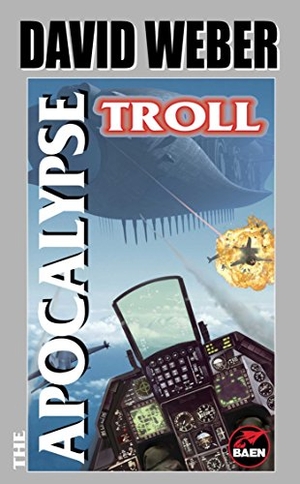 Weber. The Apocalypse Troll. Baen, 1998.