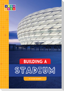 Building a Stadium