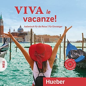 Krasa, Daniel / Aldo Riboni. Viva le vacanze! Neu.  Audio-CD - Italienisch für die Reise - Für Einsteiger. Hueber Verlag GmbH, 2020.