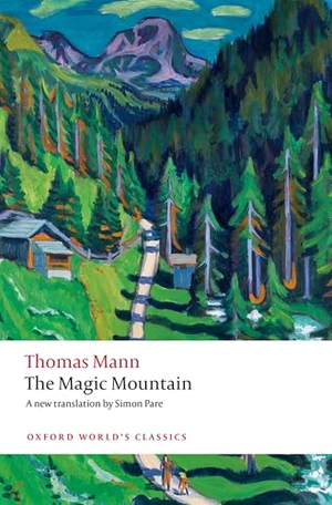 Mann, Thomas. The Magic Mountain. Oxford University Press, 2026.