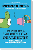 Un cappello davvero importante. Cronache di una lucertola qualunque