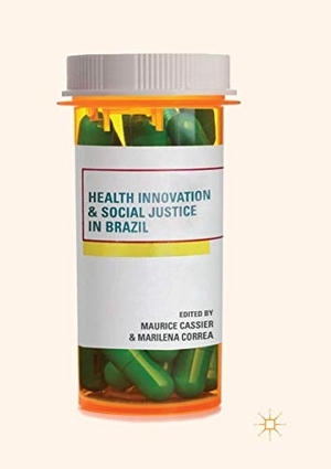 Correa, Marilena / Maurice Cassier (Hrsg.). Health Innovation and Social Justice in Brazil. Springer International Publishing, 2018.