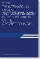The International Payments and Monetary System in the Integration of the Socialist Countries