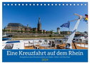 Eine Kreuzfahrt auf dem Rhein (Tischkalender 2024 DIN A5 quer), CALVENDO Monatskalender