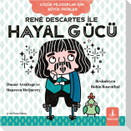 Rene Descartes Ile Hayal Gücü