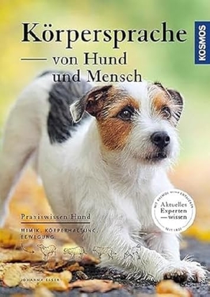 Esser, Johanna. Körpersprache von Hund und Mensch - Mimik, Körperhaltung, Bewegung. Franckh-Kosmos, 2016.