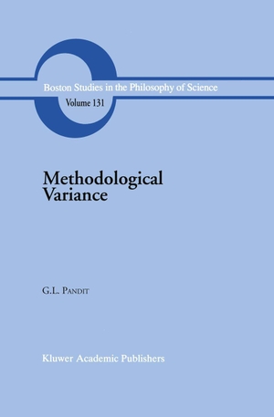 Pandit, G. L.. Methodological Variance - Essays in Epistemological Ontology and the Methodology of Science. Springer Netherlands, 1991.