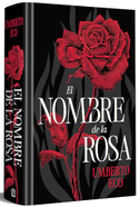 El Nombre de la Rosa (Ediciã3n Especial En Tapa Dura) / The Name of the Rose (Special Hardcover Edition)