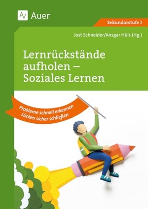 Schneider, Jost. Lernrückstände aufholen - Sozialverhalten - Probleme schnell erkennen, Lücken sicher schließen (5. bis 10. Klasse). Auer Verlag i.d.AAP LW, 2024.