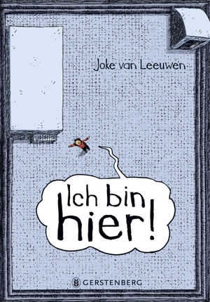 Leeuwen, Joke van. Ich bin hier!. Gerstenberg Verlag, 2024.