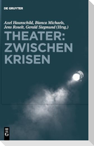 Theater: Zwischen Krisen