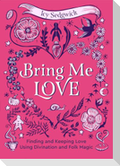 Bring Me Love