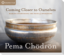 Coming Closer to Ourselves