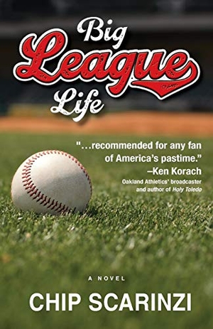 Scarinzi, Chip. Big League Life. Rowe Publishing, 2021.
