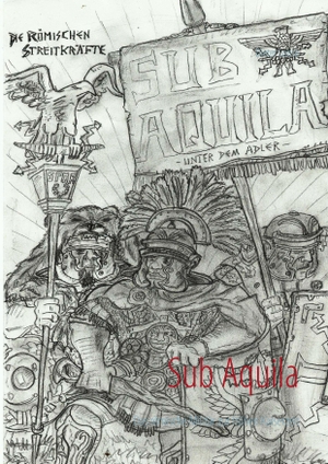 Loose, Dieter. Sub Aquila - Das römische Militär zur frühen Kaiserzeit. Books on Demand, 2014.