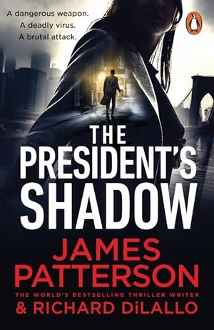Patterson, James. The President's Shadow. Random House UK Ltd, 2025.
