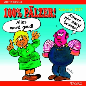 Boiselle, Steffen. 100% PÄLZER! Pälzer Kalenner 2027. agiro verlag, 2026.