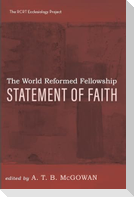 The World Reformed Fellowship Statement of Faith