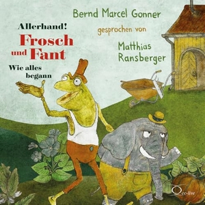 Gonner, Bernd Marcel. Allerhand! Frosch und Fant - Wie alles begann. cc-live, 2024.
