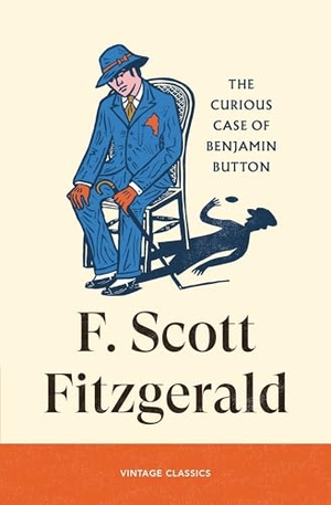 Fitzgerald, F. Scott. The Curious Case of Benjamin Button. Random House UK Ltd, 2026.
