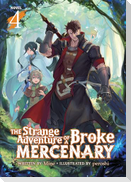 The Strange Adventure of a Broke Mercenary (Light Novel) Vol. 4