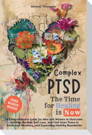 Complex PTSD - The Time for Healing is Now