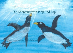 Leodolter-Schrenk, Beate. Die Abenteuer von Pipp und Pop - nach einer Idee von Jürgen Schrenk. Books on Demand, 2016.