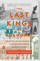 The Last Kings of Shanghai