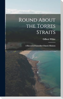 Round About the Torres Straits