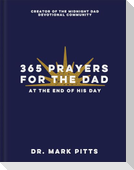 365 Prayers for the Dad at the End of His Day