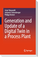 Generation and Update of a Digital Twin in a Process Plant