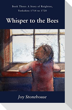 Whisper to the Bees