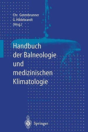 Hildebrandt, Gunther / Christian Gutenbrunner (Hrsg.). Handbuch der Balneologie und medizinischen Klimatologie. Springer Berlin Heidelberg, 2011.
