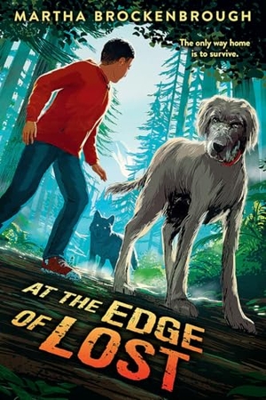 Brockenbrough, Martha. At the Edge of Lost. Scholastic Inc., 2025.