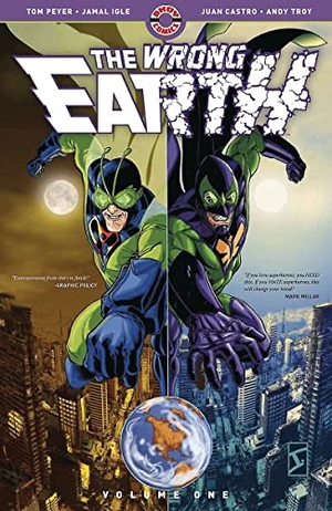Peyer, Tom / Paul Constant. The Wrong Earth - Volume One. Ahoy Comics, 2019.