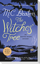 The Witches' Tree: An Agatha Raisin Mystery