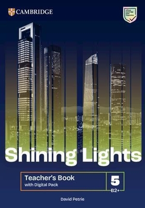Petrie, David. Shining Lights Level 5 Teacher's Book with Digital Pack. Cambridge University Press & Assessment, 2025.