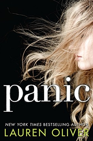 Oliver, Lauren. Panic. HarperCollins, 2014.
