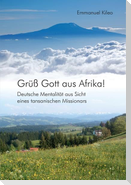 Grüß Gott aus Afrika!
