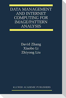Data Management and Internet Computing for Image/Pattern Analysis