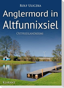 Anglermord in Altfunnixsiel. Ostfrieslandkrimi
