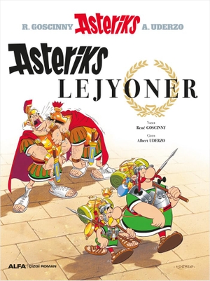 Goscinny, Rene. Asteriks Lejyoner. Alfa Basim Yayim Dagitim, 2025.
