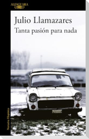 Tanta pasión para nada