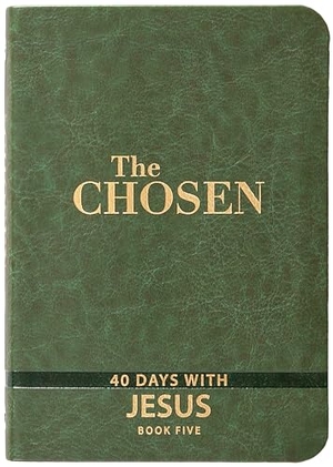 Jenkins, Amanda / Jenkins, Dallas et al. The Chosen Book Five - 40 Days with Jesus. BroadStreet Publishing, 2025.