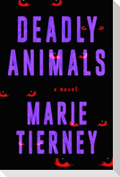 Deadly Animals