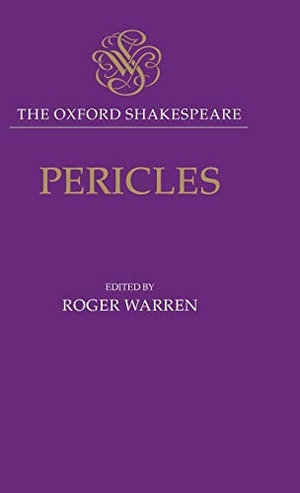 Shakespeare, William / George Wilkins. Pericles. OUP Oxford, 2004.