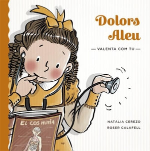Calafell I Serra, Roser / Natàlia Cerezo. Valenta com tu : Dolors Aleu. La Galera, SAU, 2020.