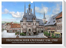 Historischer Ostharz um 1900 (Wandkalender 2025 DIN A3 quer), CALVENDO Monatskalender
