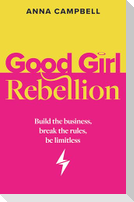 Good Girl Rebellion